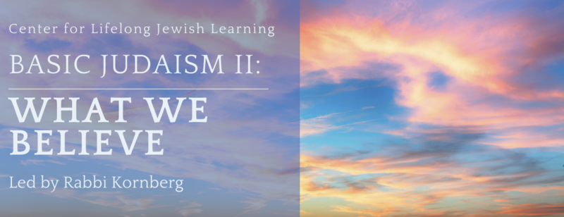 Basic Judaism II: What We Believe