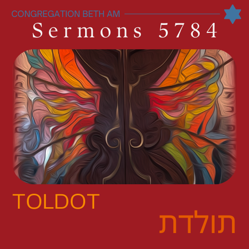 Click here to view this week's sermon: Toldot with Rabbi Earne