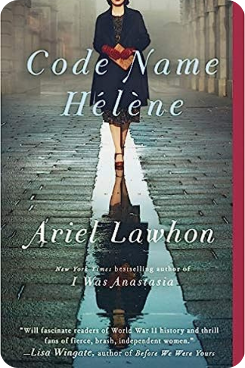 Code Name Helene by Ariel Lawhon