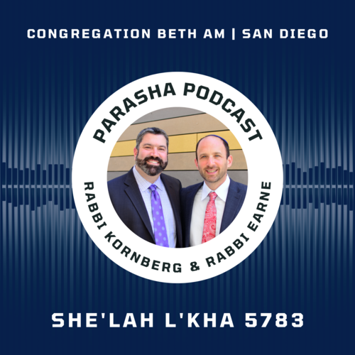 Click to listen the She'lah L'kha 5783 parasha podcast